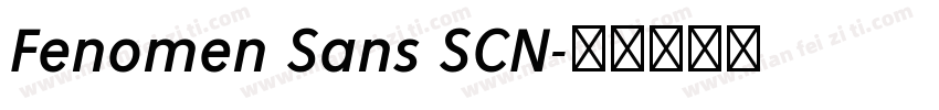 Fenomen Sans SCN字体转换